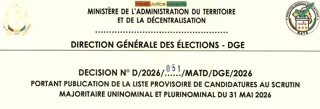DECISION PORTANT PUBLICATION DE LA LISTE PROVISOIRE DE CANDIDATURES AU SCRUTIN MAJORITAIRE UNINOMINAL ET PLURINOMINAL DU 31 MAI 2026