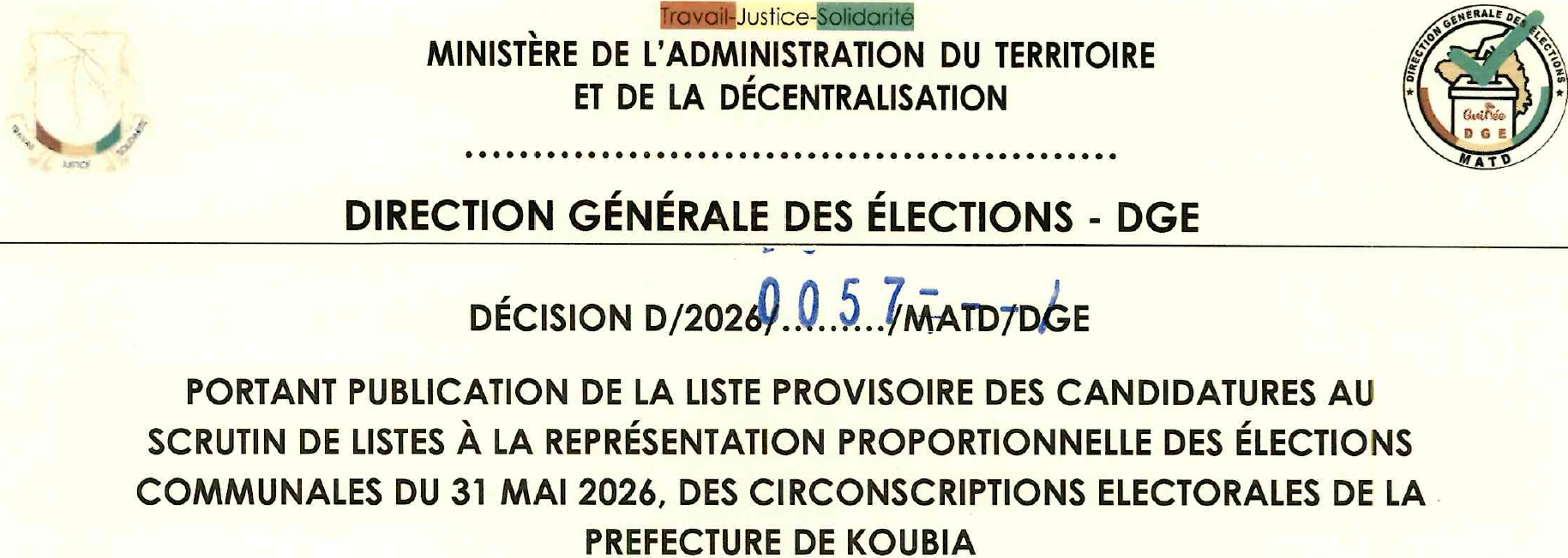DECISION PORTANT PUBLICATION DE LA LISTE PROVISOIRE DES CANDIDATURES AUX ÉLECTIONS COMMUNALES DU 31 MAI 2026 DANS LA PREFECTURE DE KOUBIA