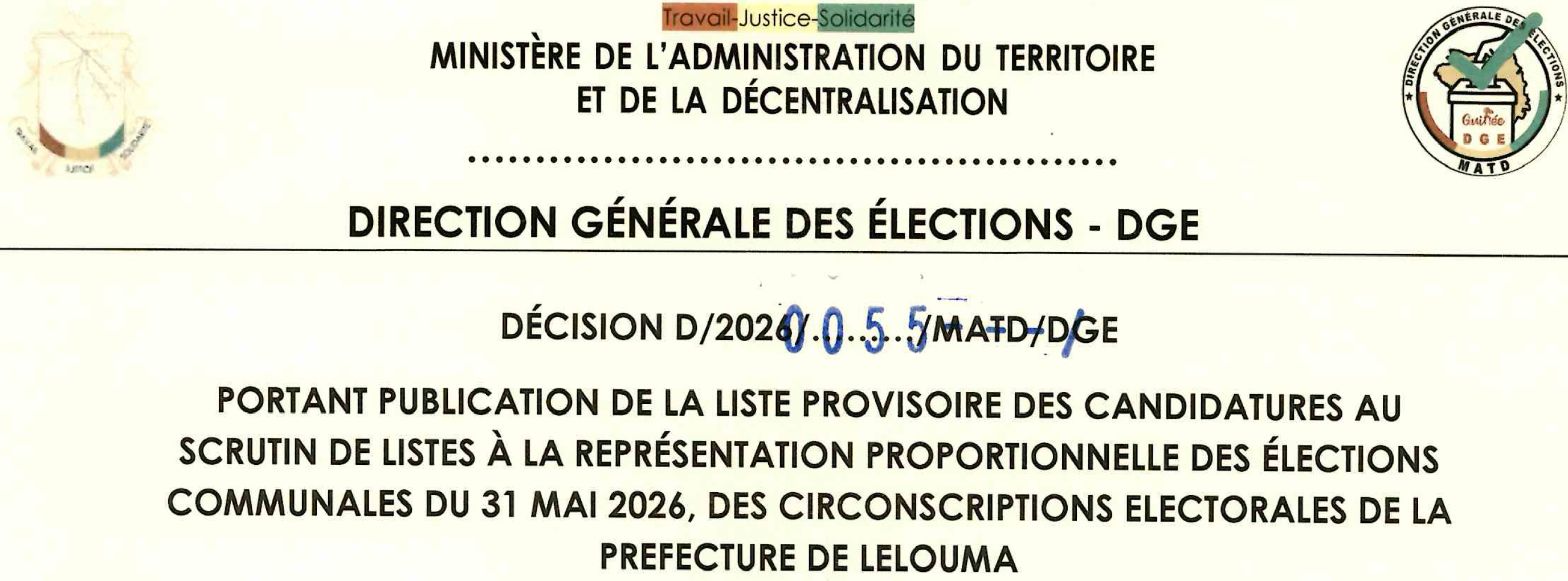 DECISION PORTANT PUBLICATION DE LA LISTE PROVISOIRE DES CANDIDATURES AUX ÉLECTIONS COMMUNALES DU 31 MAI 2026 DANS LA PREFECTURE DE LELOUMA