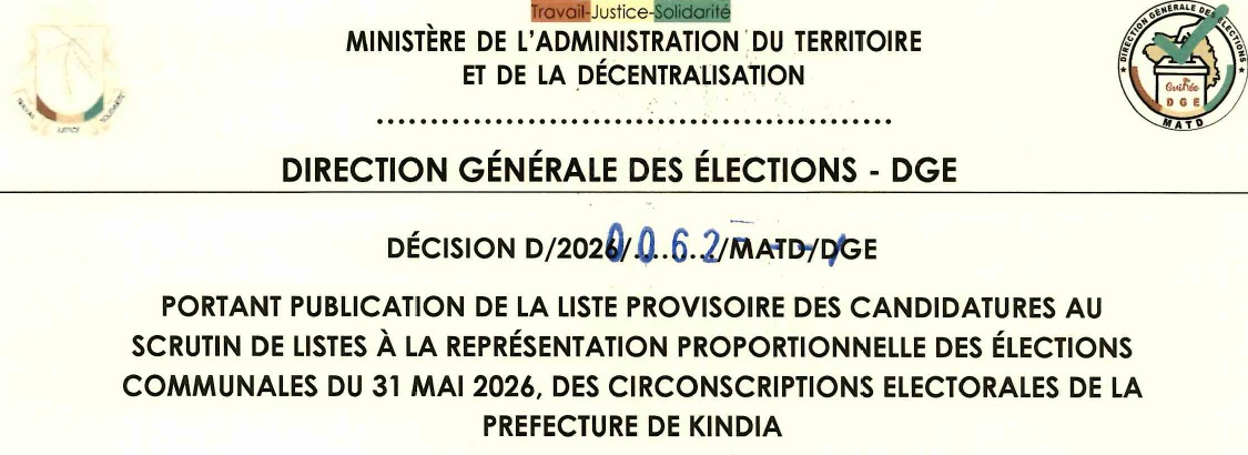 DECISION PORTANT PUBLICATION DE LA LISTE PROVISOIRE DES CANDIDATURES AUX ÉLECTIONS COMMUNALES DU 31 MAI 2026 DANS LA PREFECTURE DE KINDIA