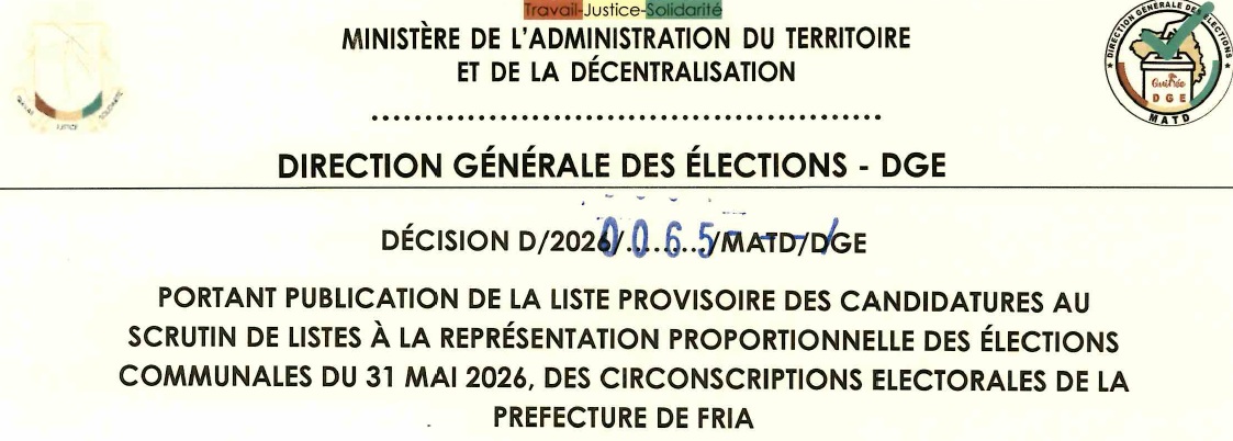 DECISION PORTANT PUBLICATION DE LA LISTE PROVISOIRE DES CANDIDATURES AUX ÉLECTIONS COMMUNALES DU 31 MAI 2026 DANS LA PREFECTURE DE FRIA