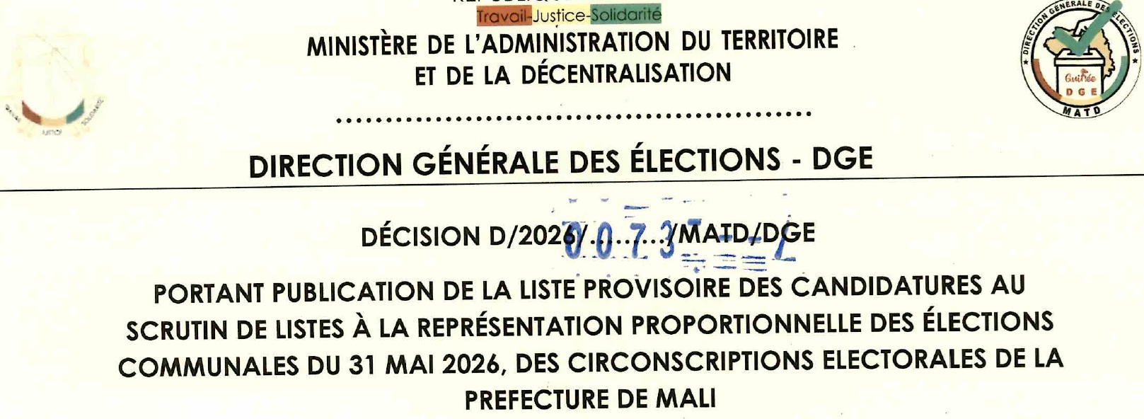 DECISION PORTANT PUBLICATION DE LA LISTE PROVISOIRE DES CANDIDATURES AUX ÉLECTIONS COMMUNALES DU 31 MAI 2026 DANS LA PREFECTURE DE MALI