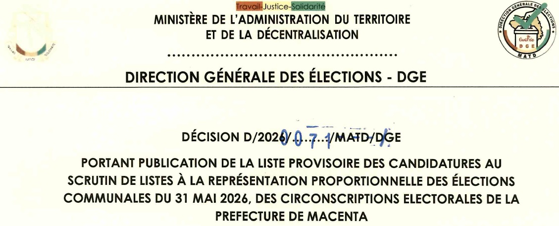 DECISION PORTANT PUBLICATION DE LA LISTE PROVISOIRE DES CANDIDATURES AUX ÉLECTIONS COMMUNALES DU 31 MAI 2026 DANS LA PREFECTURE DE MACENTA