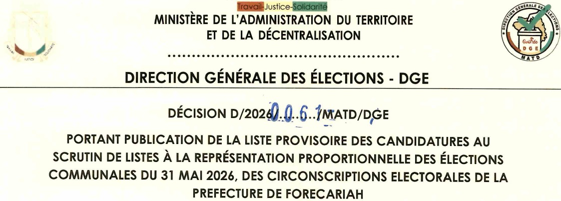DECISION PORTANT PUBLICATION DE LA LISTE PROVISOIRE DES CANDIDATURES AUX ÉLECTIONS COMMUNALES DU 31 MAI 2026 DANS LA PREFECTURE DE FORECARIAH