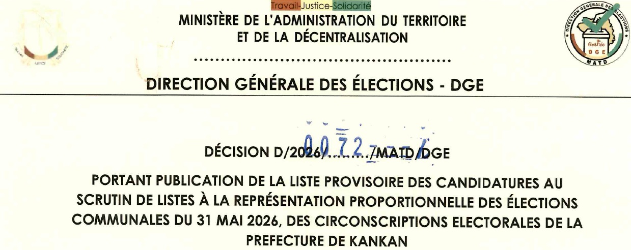 DECISION PORTANT PUBLICATION DE LA LISTE PROVISOIRE DES CANDIDATURES AUX ÉLECTIONS COMMUNALES DU 31 MAI 2026 DANS LA PREFECTURE DE KANKAN