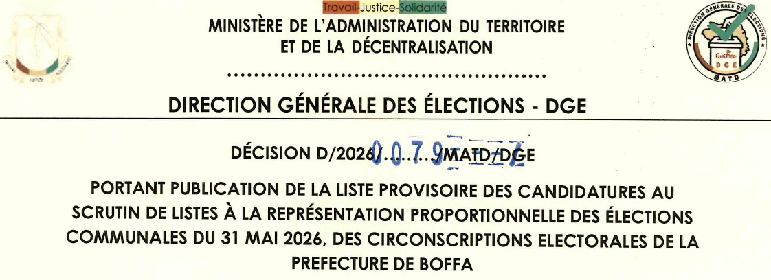 DECISION PORTANT PUBLICATION DE LA LISTE PROVISOIRE DES CANDIDATURES AUX ÉLECTIONS COMMUNALES DU 31 MAI 2026 DANS LA PREFECTURE DE BOFFA