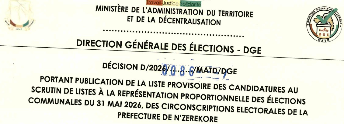 DECISION PORTANT PUBLICATION DE LA LISTE PROVISOIRE DES CANDIDATURES AUX ÉLECTIONS COMMUNALES DU 31 MAI 2026 DANS LA PREFECTURE DE NZEREKORE