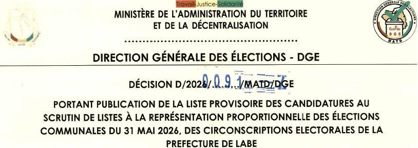 DECISION PORTANT PUBLICATION DE LA LISTE PROVISOIRE DES CANDIDATURES AUX ÉLECTIONS COMMUNALES DU 31 MAI 2026 DANS LA PREFECTURE DE LABE