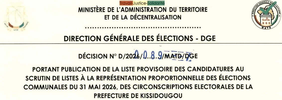 DECISION PORTANT PUBLICATION DE LA LISTE PROVISOIRE DES CANDIDATURES AUX ÉLECTIONS COMMUNALES DU 31 MAI 2026 DANS LA PREFECTURE DE KISSIDOUGOU