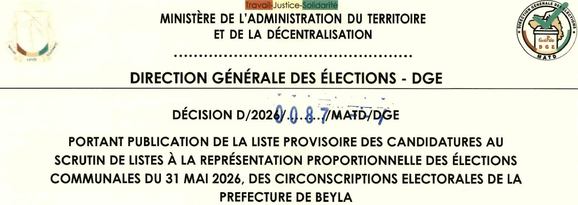 DECISION PORTANT PUBLICATION DE LA LISTE PROVISOIRE DES CANDIDATURES AUX ÉLECTIONS COMMUNALES DU 31 MAI 2026 DANS LA PREFECTURE DE BEYLA