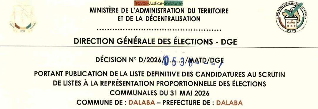 DÉCISION PORTANT PUBLICATION DE LA LISTE DEFINITIVE DES CANDIDATURES AUX ÉLECTIONS COMMUNALES DANS LA COMMUNE DE DALABA PRÉFECTURE DALABA