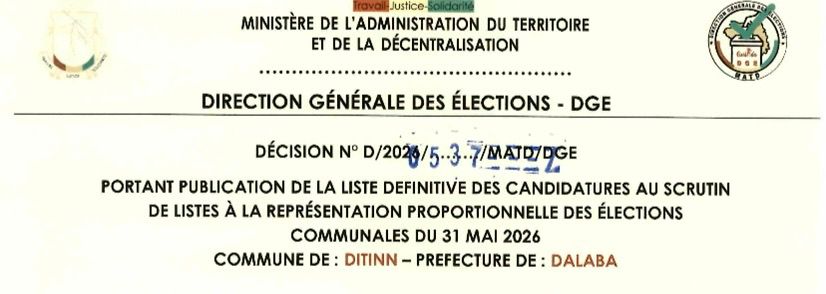 DÉCISION PORTANT PUBLICATION DE LA LISTE DEFINITIVE DES CANDIDATURES AUX ÉLECTIONS COMMUNALES DANS LA COMMUNE DE DITINN PRÉFECTURE DALABA