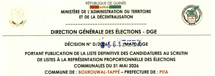 DÉCISION PORTANT PUBLICATION DE LA LISTE DEFINITIVE DES CANDIDATURES AUX ÉLECTIONS COMMUNALES DANS LA COMMUNE DE BOUROUWAL-TAPE PRÉFECTURE DE PITA 