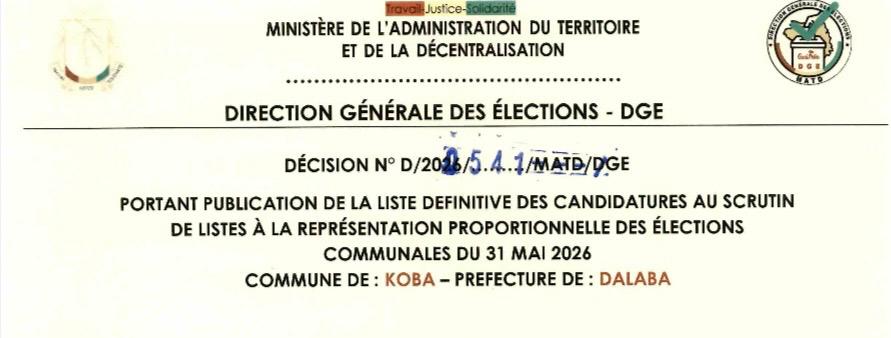 DÉCISION PORTANT PUBLICATION DE LA LISTE DEFINITIVE DES CANDIDATURES AUX ÉLECTIONS COMMUNALES DANS LA COMMUNE DE KOBA PRÉFECTURE DALABA