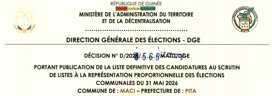DÉCISION PORTANT PUBLICATION DE LA LISTE DEFINITIVE DES CANDIDATURES AUX ÉLECTIONS COMMUNALES DANS LA COMMUNE DE MACI PRÉFECTURE DE PITA 