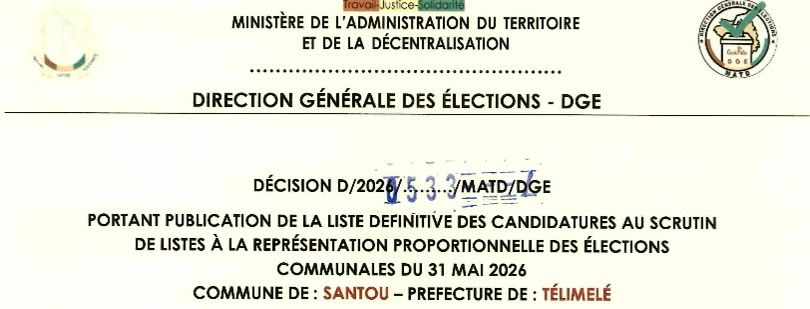DÉCISION PORTANT PUBLICATION DE LA LISTE DEFINITIVE DES CANDIDATURES AUX ÉLECTIONS COMMUNALES DANS LA COMMUNE DE SANTOU PRÉFECTURE TÉLIMELÉ