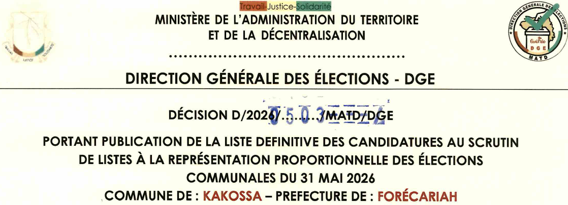 DÉCISION PORTANT PUBLICATION DE LA LISTE DEFINITIVE DES CANDIDATURES AUX ÉLECTIONS COMMUNALES DANS LA COMMUNE DE KAKOSSA PRÉFECTURE FORECARIAH