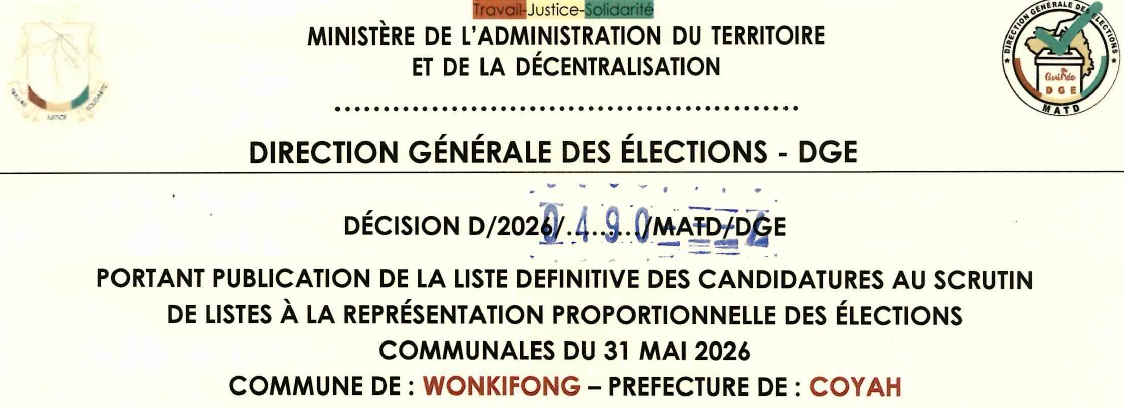 DÉCISION PORTANT PUBLICATION DE LA LISTE DEFINITIVE DES CANDIDATURES AUX ÉLECTIONS COMMUNALES DANS LA COMMUNE DE WONKIFONG PRÉFECTURE COYAH