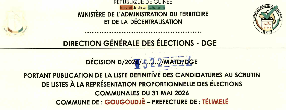 DÉCISION PORTANT PUBLICATION DE LA LISTE DEFINITIVE DES CANDIDATURES AUX ÉLECTIONS COMMUNALES DANS LA COMMUNE DE GOUGOUDJE PRÉFECTURE TELIMELE