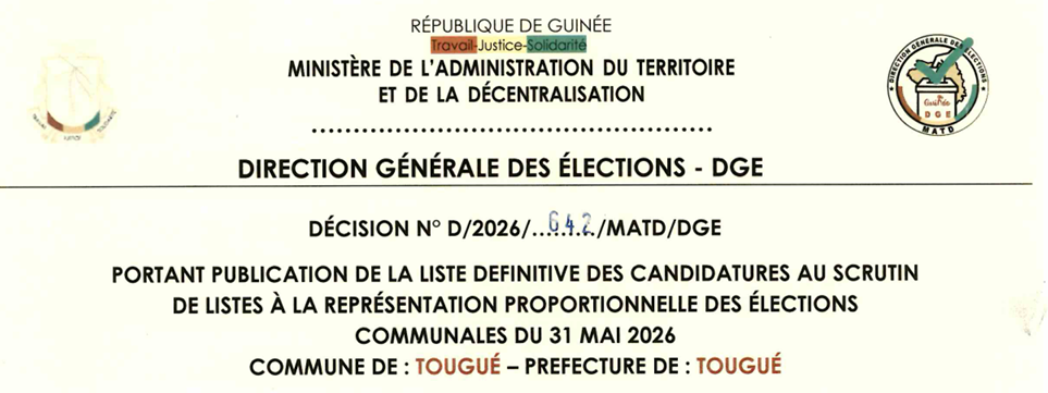 DÉCISION PORTANT PUBLICATION DE LA LISTE DEFINITIVE DES CANDIDATURES AUX ÉLECTIONS COMMUNALES DANS LA COMMUNE DE TOUGUE PRÉFECTURE DE TOUGUE