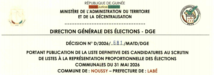 DÉCISION PORTANT PUBLICATION DE LA LISTE DEFINITIVE DES CANDIDATURES AUX ÉLECTIONS COMMUNALES DANS LA COMMUNE DE NOUSSY PRÉFECTURE DE LABÉ
