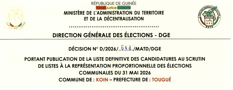 DÉCISION PORTANT PUBLICATION DE LA LISTE DEFINITIVE DES CANDIDATURES AUX ÉLECTIONS COMMUNALES DANS LA COMMUNE DE KOIN PRÉFECTURE DE TOUGUE