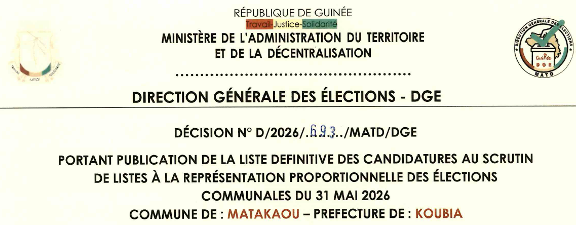 DÉCISION PORTANT PUBLICATION DE LA LISTE DEFINITIVE DES CANDIDATURES AUX ÉLECTIONS COMMUNALES DANS LA COMMUNE DE MATAKAOU PRÉFECTURE DE KOUBIA