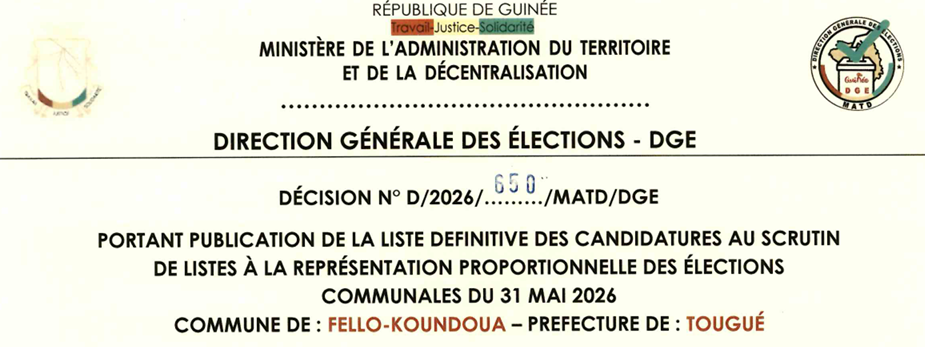 DÉCISION PORTANT PUBLICATION DE LA LISTE DEFINITIVE DES CANDIDATURES AUX ÉLECTIONS COMMUNALES DANS LA COMMUNE DE  FELLO-KOUNDOUA PRÉFECTURE DE TOUGUE