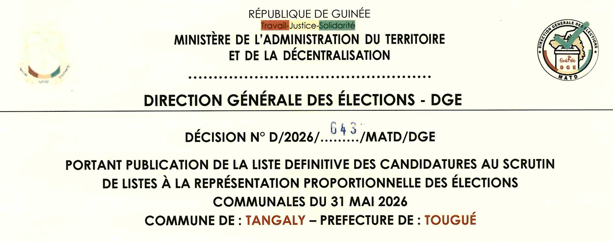 DÉCISION PORTANT PUBLICATION DE LA LISTE DEFINITIVE DES CANDIDATURES AUX ÉLECTIONS COMMUNALES DANS LA COMMUNE DE TANGALY  PRÉFECTURE DE TOUGUE