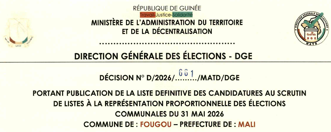 DÉCISION PORTANT PUBLICATION DE LA LISTE DEFINITIVE DES CANDIDATURES AUX ÉLECTIONS COMMUNALES DANS LA COMMUNE DE FOUGOU PRÉFECTURE DE MALI