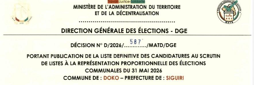 DÉCISION PORTANT PUBLICATION DE LA LISTE DEFINITIVE DES CANDIDATURES AUX ÉLECTIONS COMMUNALES DANS LA COMMUNE DE DOKO PRÉFECTURE SIGUIRI
