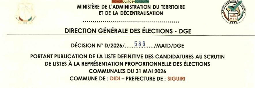 DÉCISION PORTANT PUBLICATION DE LA LISTE DEFINITIVE DES CANDIDATURES AUX ÉLECTIONS COMMUNALES DANS LA COMMUNE DE DIDI  PRÉFECTURE SIGUIRI
