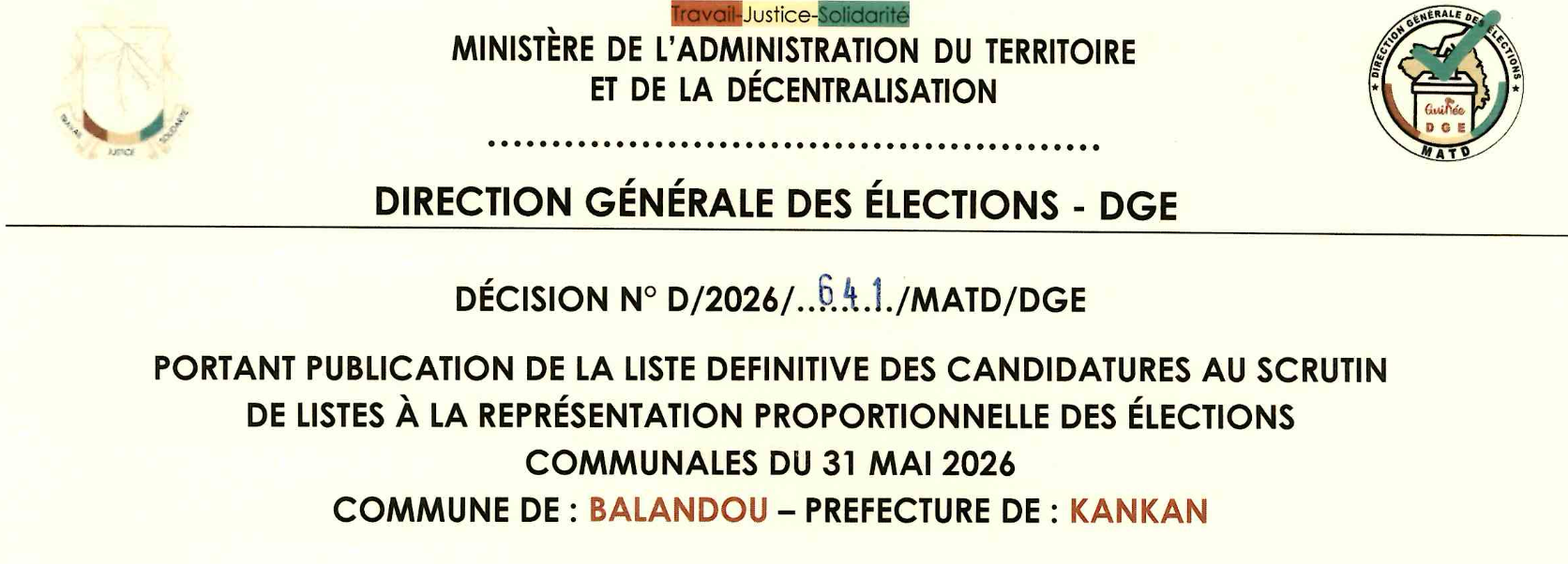 DÉCISION PORTANT PUBLICATION DE LA LISTE DEFINITIVE DES CANDIDATURES AUX ÉLECTIONS COMMUNALES DANS LA COMMUNE DE BALANDOU PRÉFECTURE KANKAN