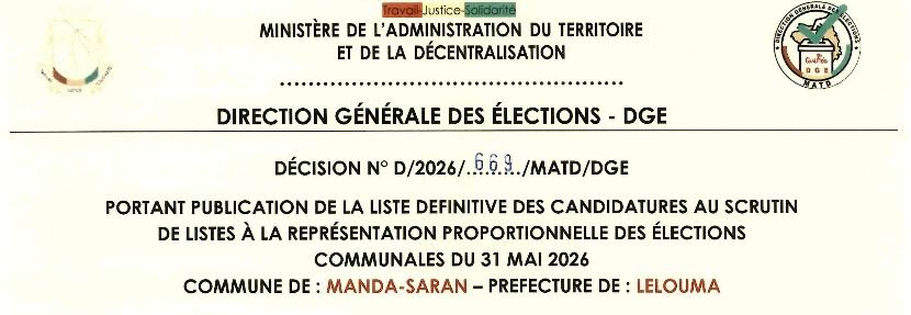 DÉCISION PORTANT PUBLICATION DE LA LISTE DEFINITIVE DES CANDIDATURES AUX ÉLECTIONS COMMUNALES DANS LA COMMUNE DE MANDA-SARAN PRÉFECTURE LELOUMA