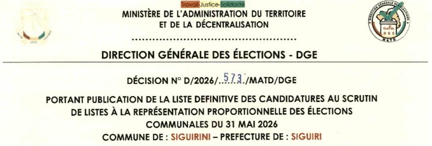 DÉCISION PORTANT PUBLICATION DE LA LISTE DEFINITIVE DES CANDIDATURES AUX ÉLECTIONS COMMUNALES DANS LA COMMUNE DE SIGUIRINI PRÉFECTURE SIGUIRI