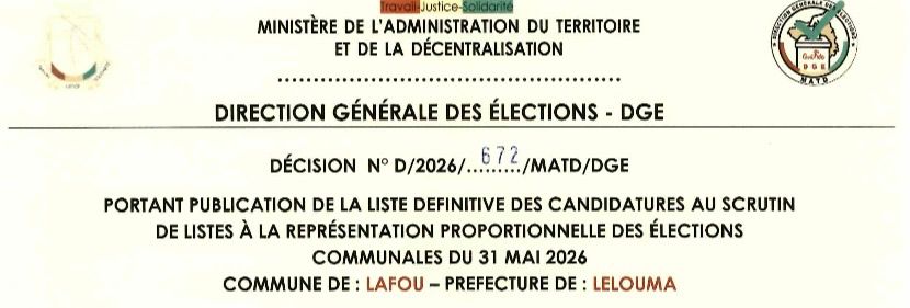 DÉCISION PORTANT PUBLICATION DE LA LISTE DEFINITIVE DES CANDIDATURES AUX ÉLECTIONS COMMUNALES DANS LA COMMUNE DE LAFOU PRÉFECTURE LELOUMA