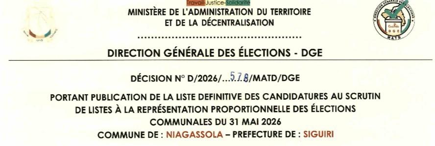 DÉCISION PORTANT PUBLICATION DE LA LISTE DEFINITIVE DES CANDIDATURES AUX ÉLECTIONS COMMUNALES DANS LA COMMUNE DE NIAGASSOLA PRÉFECTURE SIGUIRI