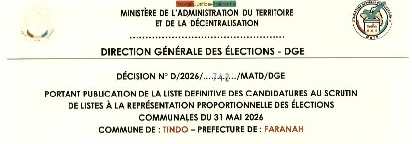 DÉCISION PORTANT PUBLICATION DE LA LISTE DEFINITIVE DES CANDIDATURES AUX ÉLECTIONS COMMUNALES DANS LA COMMUNE DE TINDO PRÉFECTURE FARANAH