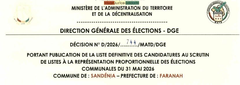 DÉCISION PORTANT PUBLICATION DE LA LISTE DEFINITIVE DES CANDIDATURES AUX ÉLECTIONS COMMUNALES DANS LA COMMUNE DE SANDENIA PRÉFECTURE FARANAH