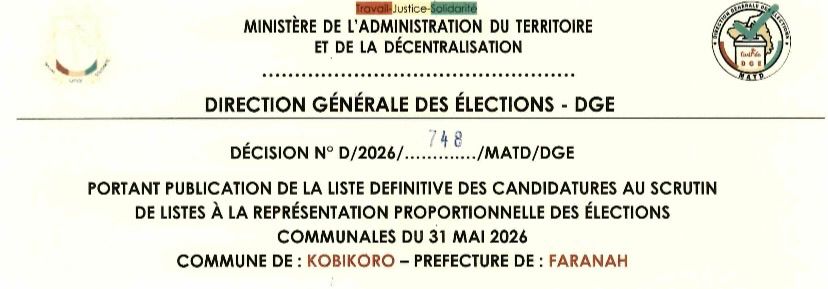 DÉCISION PORTANT PUBLICATION DE LA LISTE DEFINITIVE DES CANDIDATURES AUX ÉLECTIONS COMMUNALES DANS LA COMMUNE DE KOBIKORO PRÉFECTURE FARANAH