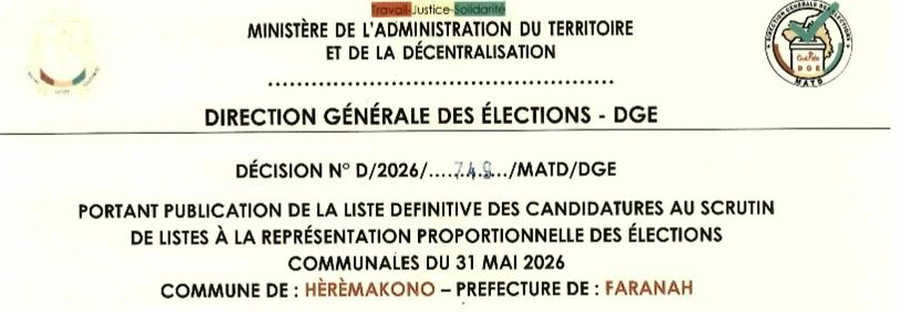DÉCISION PORTANT PUBLICATION DE LA LISTE DEFINITIVE DES CANDIDATURES AUX ÉLECTIONS COMMUNALES DANS LA COMMUNE DE HEREMAKONO PRÉFECTURE FARANAH