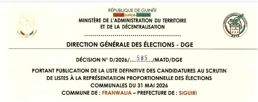 DÉCISION PORTANT PUBLICATION DE LA LISTE DEFINITIVE DES CANDIDATURES AUX ÉLECTIONS COMMUNALES DANS LA COMMUNE DE FRANWALIA PRÉFECTURE SIGUIRI