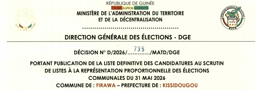 DÉCISION PORTANT PUBLICATION DE LA LISTE DEFINITIVE DES CANDIDATURES AUX ÉLECTIONS COMMUNALES DANS LA COMMUNE DE FIRAWA PRÉFECTURE DE KISSIDOUGOU