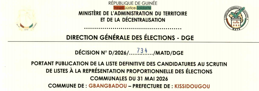 DÉCISION PORTANT PUBLICATION DE LA LISTE DEFINITIVE DES CANDIDATURES AUX ÉLECTIONS COMMUNALES DANS LA COMMUNE DE GBANGBADOU PRÉFECTURE DE KISSIDOUGOU