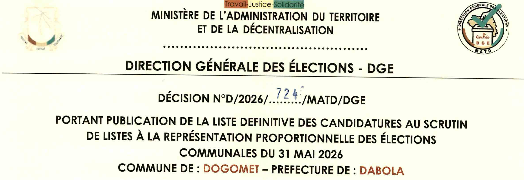  DÉCISION PORTANT PUBLICATION DE LA LISTE DEFINITIVE DES CANDIDATURES AUX ÉLECTIONS COMMUNALES DANS LA COMMUNE DE DOGOMET PRÉFECTURE DABOLA