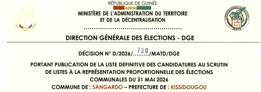 DÉCISION PORTANT PUBLICATION DE LA LISTE DEFINITIVE DES CANDIDATURES AUX ÉLECTIONS COMMUNALES DANS LA COMMUNE DE SANGARDO PRÉFECTURE DE KISSIDOUGOU