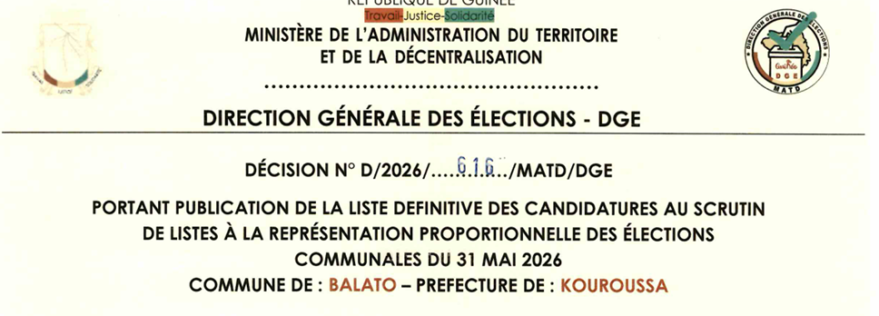 DÉCISION PORTANT PUBLICATION DE LA LISTE DEFINITIVE DES CANDIDATURES AUX ÉLECTIONS COMMUNALES DANS LA COMMUNE DE BALATO PRÉFECTURE DE KOUROUSSA