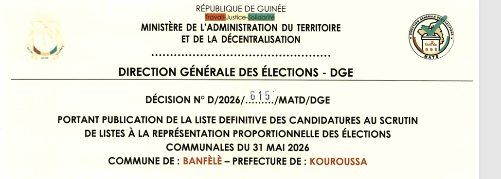 DÉCISION PORTANT PUBLICATION DE LA LISTE DEFINITIVE DES CANDIDATURES AUX ÉLECTIONS COMMUNALES DANS LA COMMUNE DE BANFELE PRÉFECTURE DE KOUROUSSA