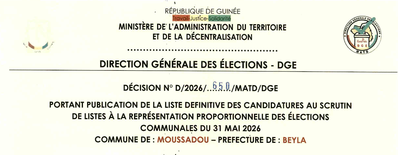 DÉCISION PORTANT PUBLICATION DE LA LISTE DEFINITIVE DES CANDIDATURES AUX ÉLECTIONS COMMUNALES DANS LA COMMUNE DE MOUSSADOU PRÉFECTURE BEYLA