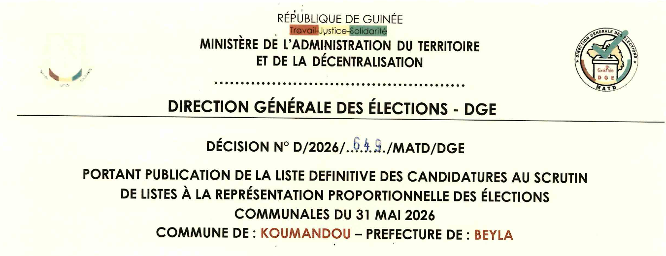DÉCISION PORTANT PUBLICATION DE LA LISTE DEFINITIVE DES CANDIDATURES AUX ÉLECTIONS COMMUNALES DANS LA COMMUNE DE KOUMANDOU PRÉFECTURE BEYLA